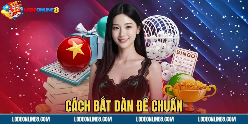 Cách Bắt Dàn Đề Chuẩn - 3 Phương Pháp Soi Cầu Thống Kê